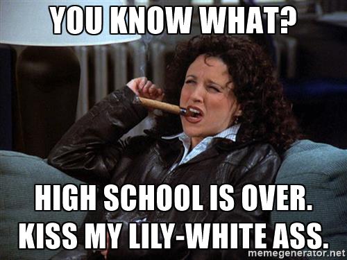 elaine-in-the-membrane-you-know-what-high-school-is-over-kiss-my-lily-white-ass